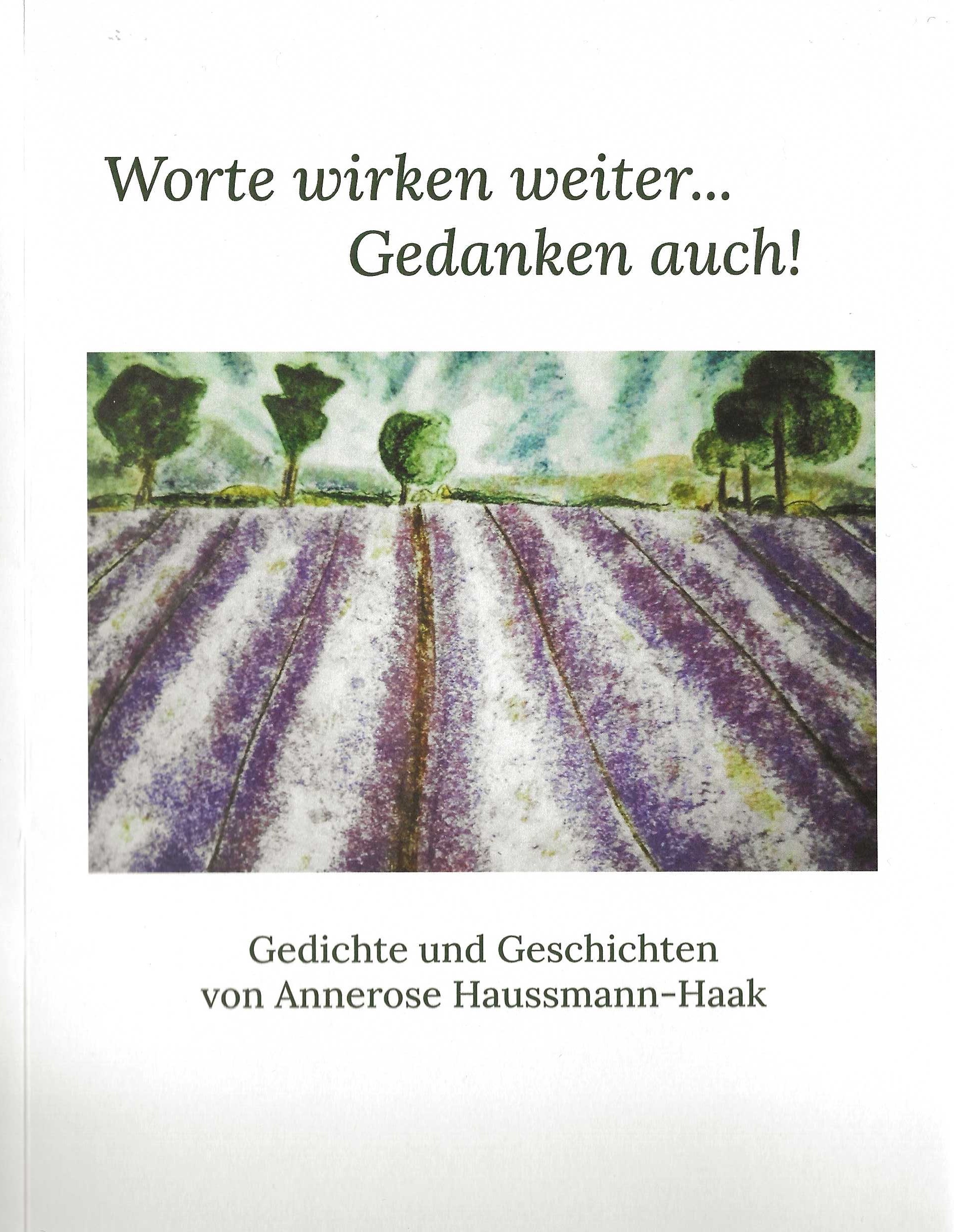 Worte wirken weiter – Gedanken auch